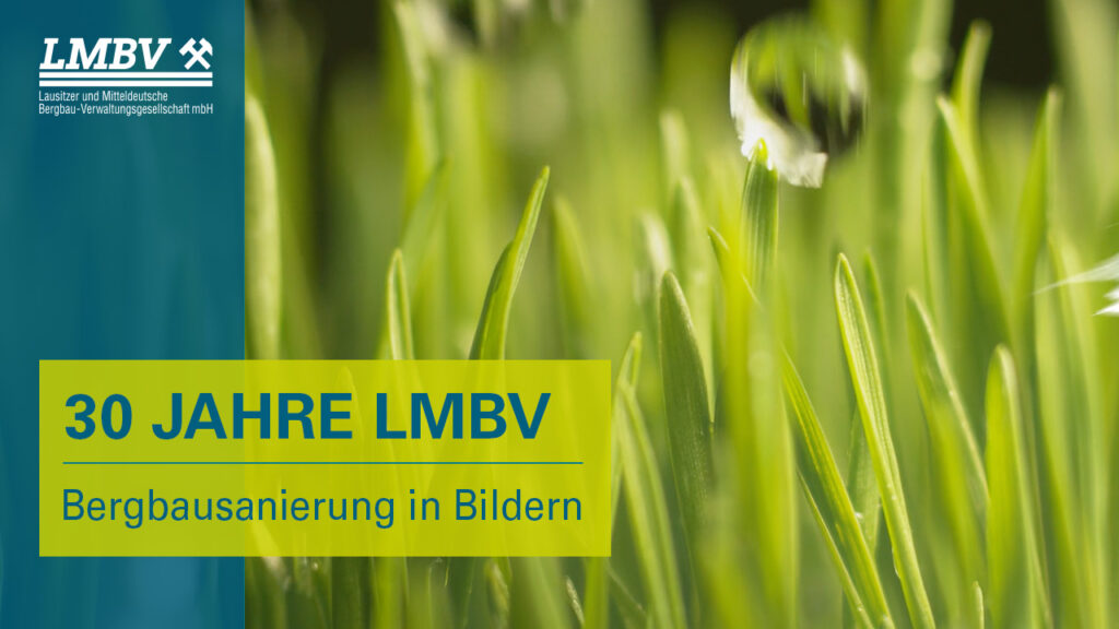 Thumbnail LMBV Youtube 30 Jahre Bergbausanierung in Bildern
